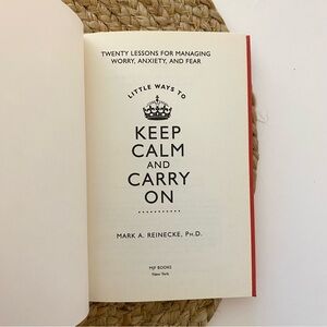 Little Ways to Keep Calm & Carry On (Hardcover) - Reinecke
